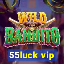 55luck vip